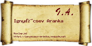 Ignyácsev Aranka névjegykártya